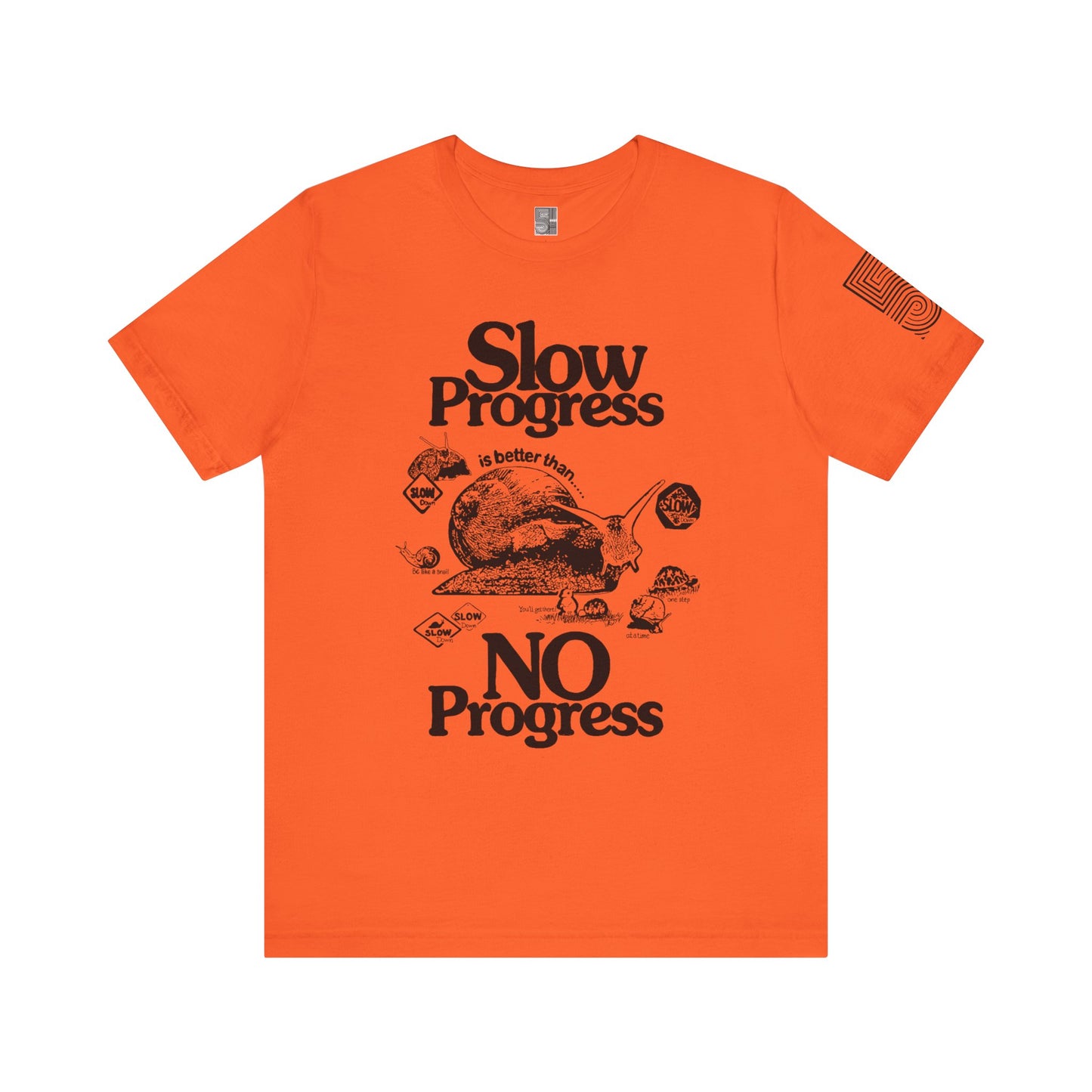 Slow Progress No Progress Tee