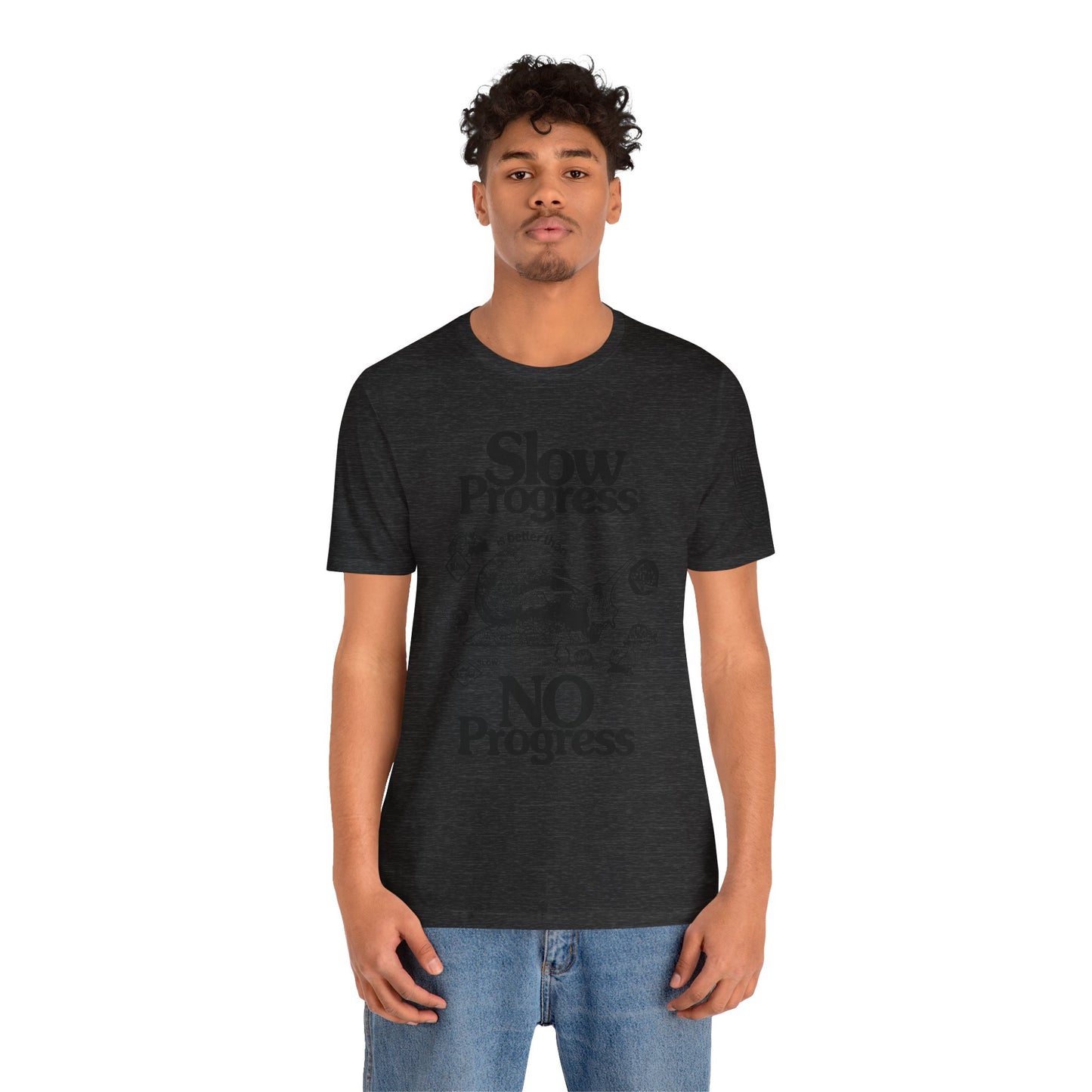 Slow Progress No Progress Tee