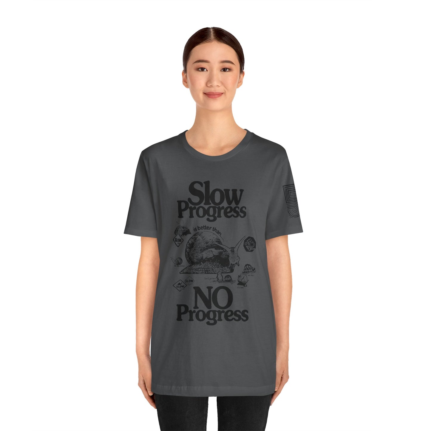 Slow Progress No Progress Tee