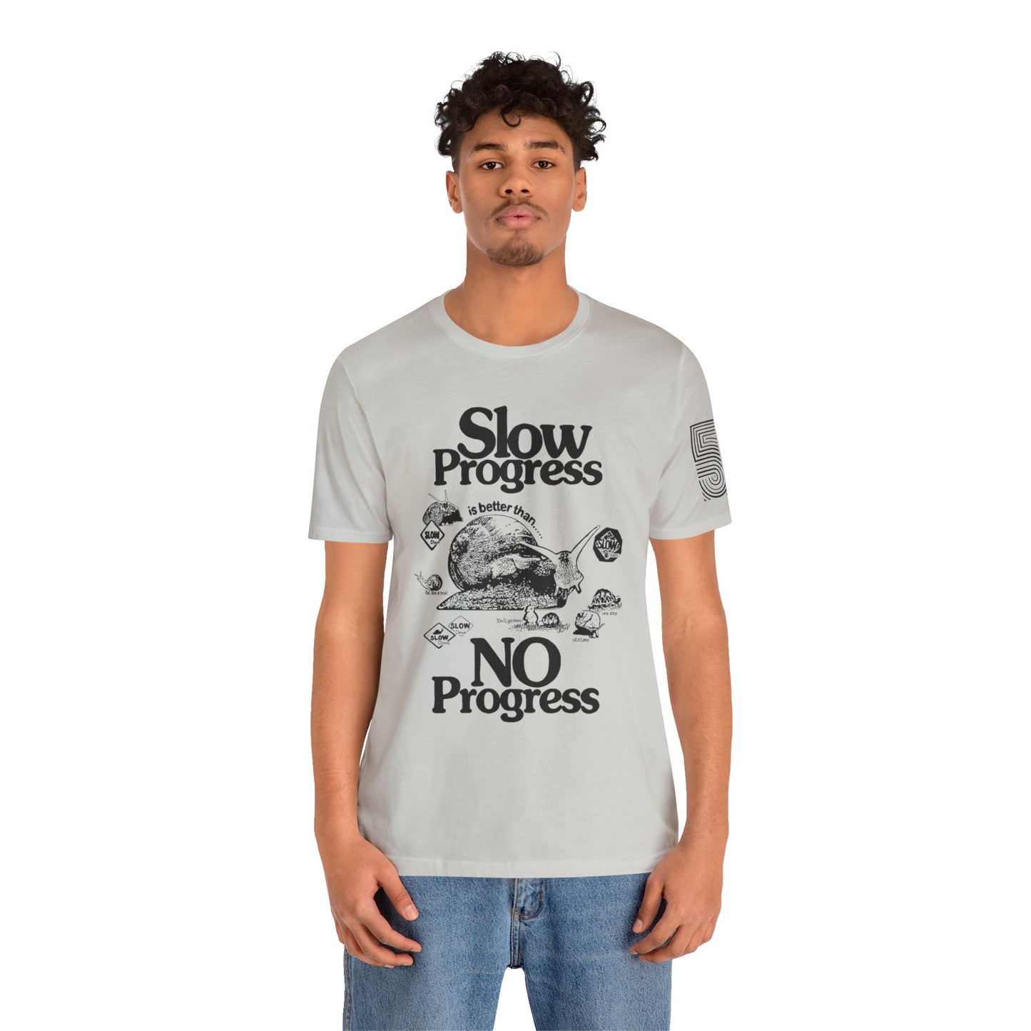 Slow Progress No Progress Tee