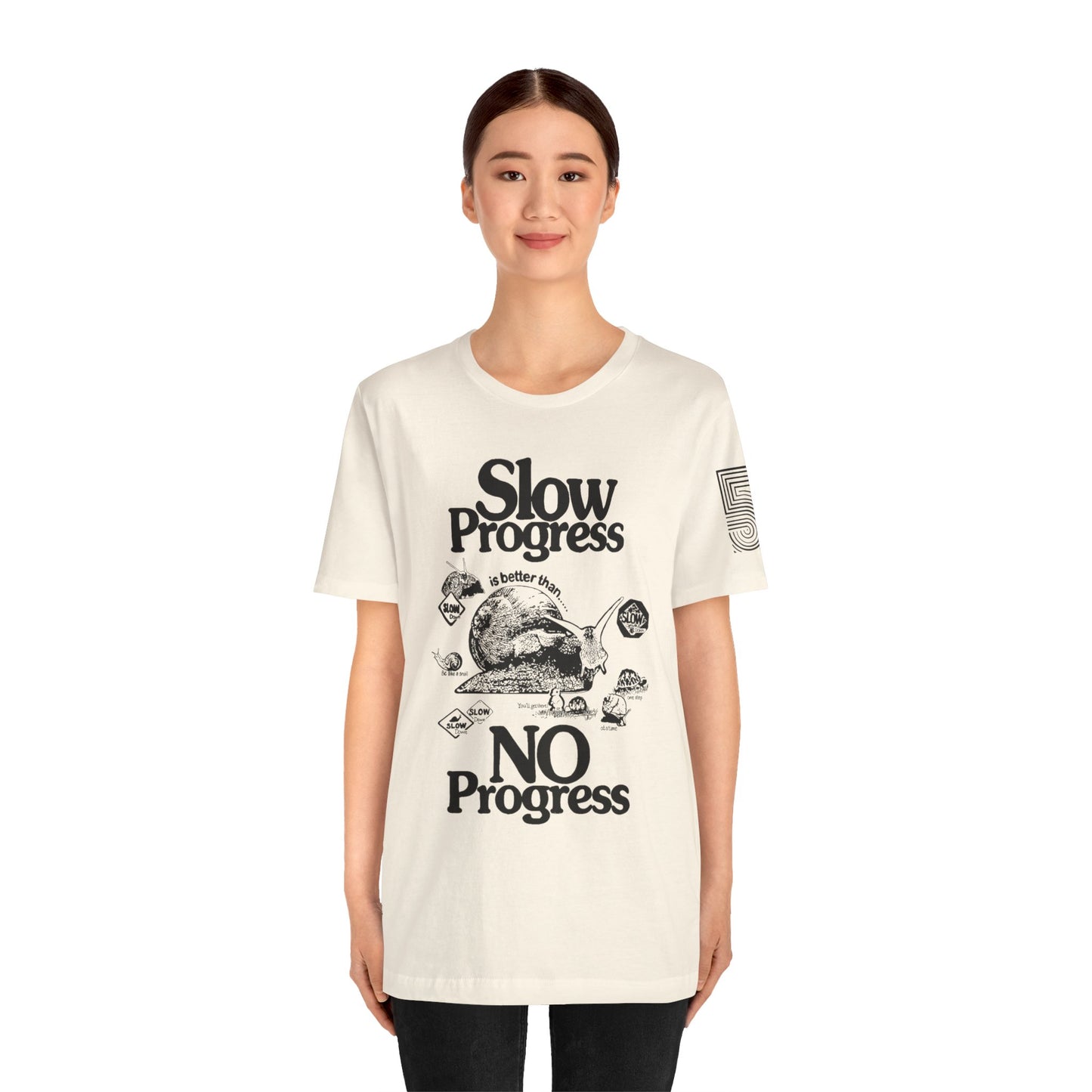 Slow Progress No Progress Tee