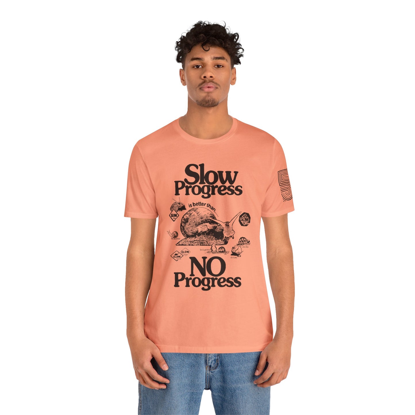 Slow Progress No Progress Tee