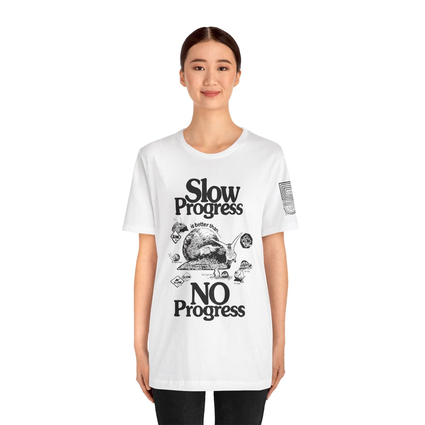 Slow Progress No Progress Tee