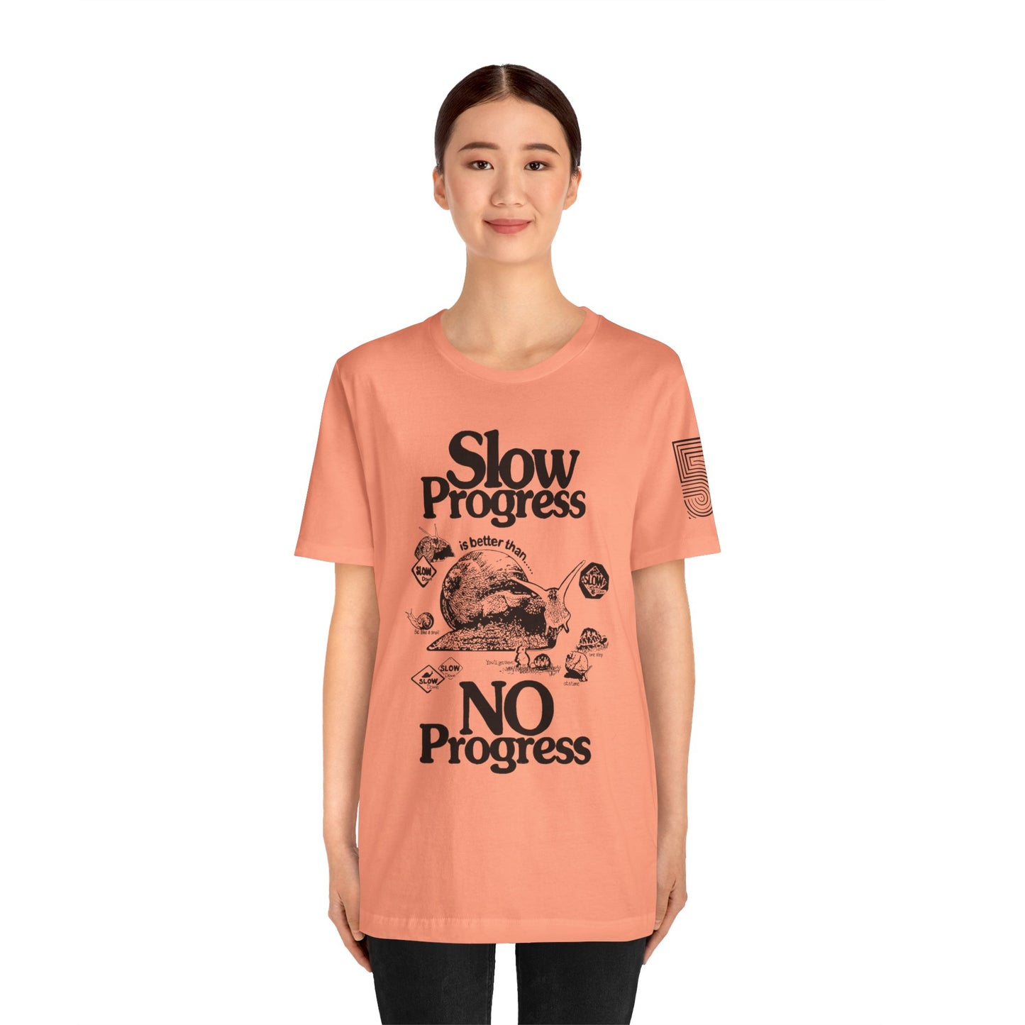 Slow Progress No Progress Tee