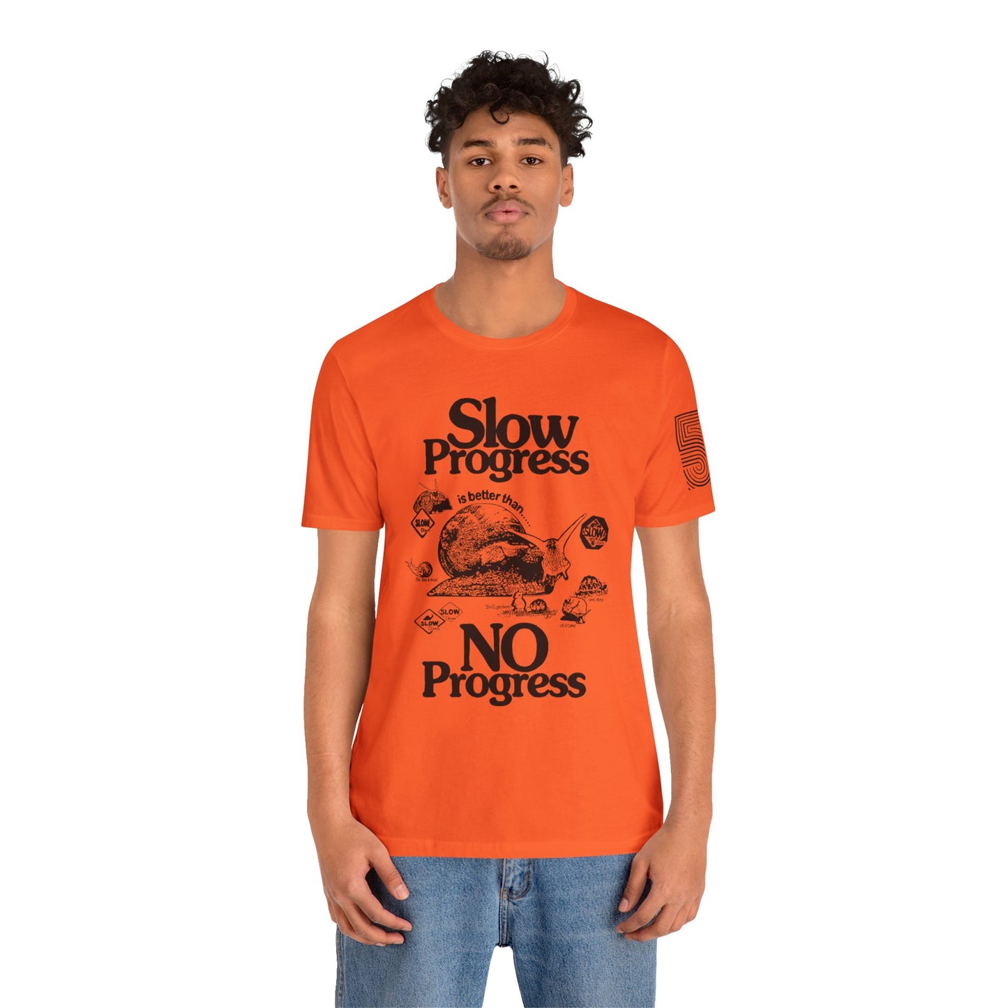 Slow Progress No Progress Tee