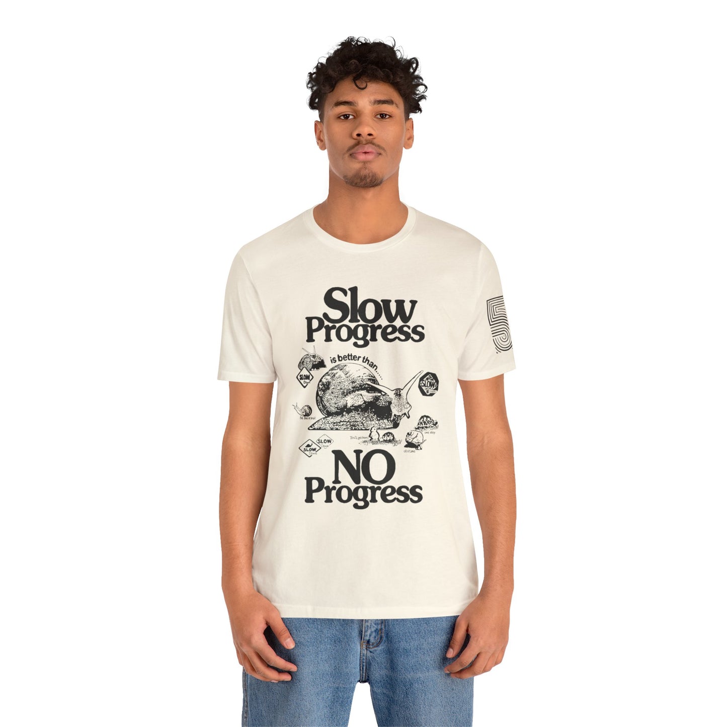 Slow Progress No Progress Tee