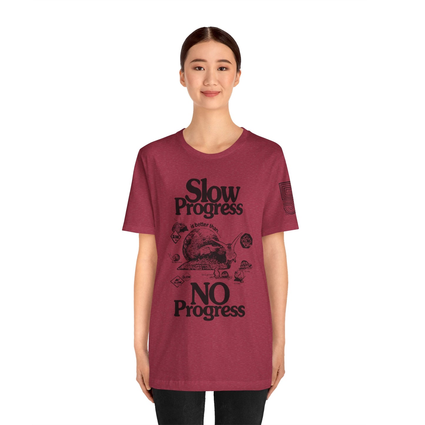 Slow Progress No Progress Tee