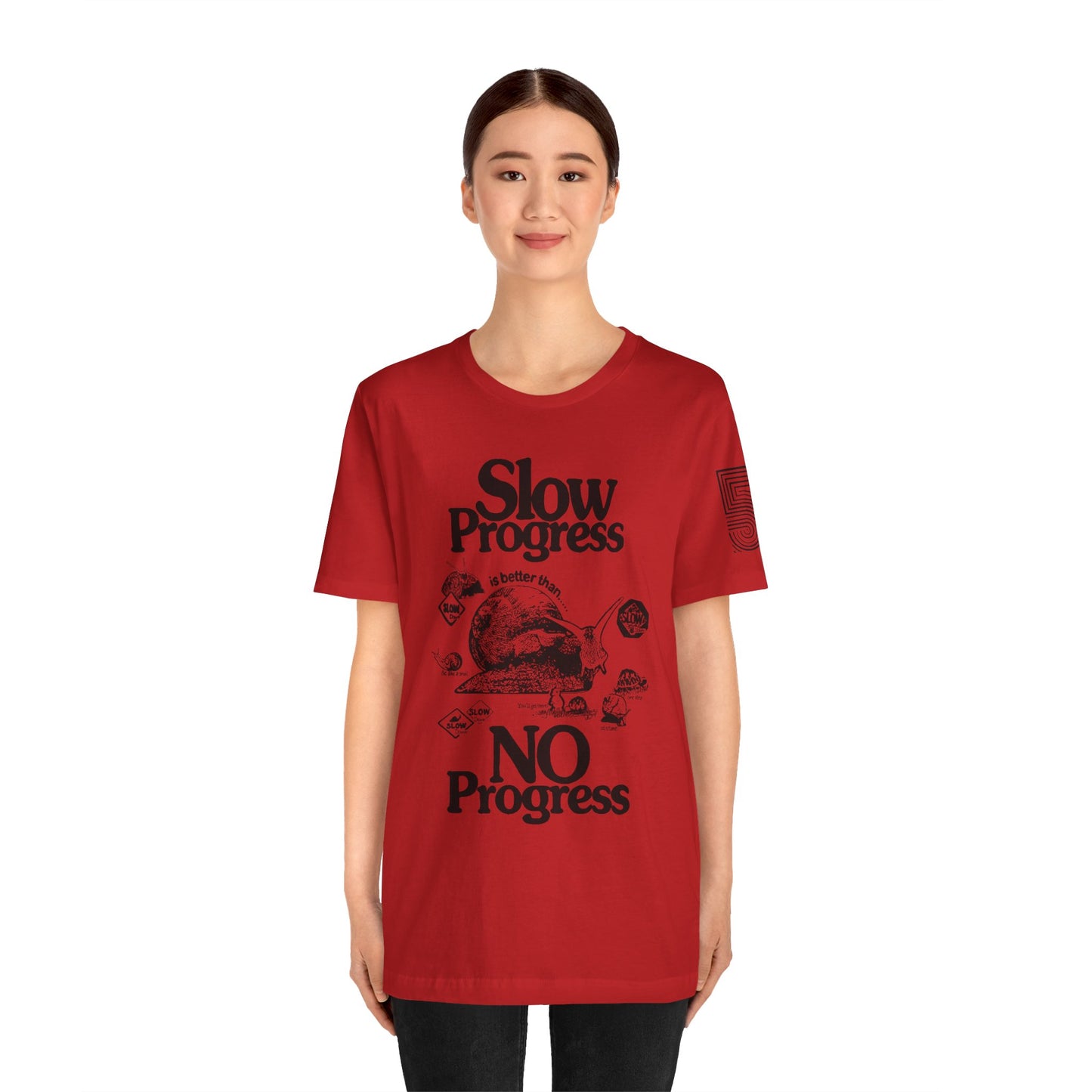 Slow Progress No Progress Tee