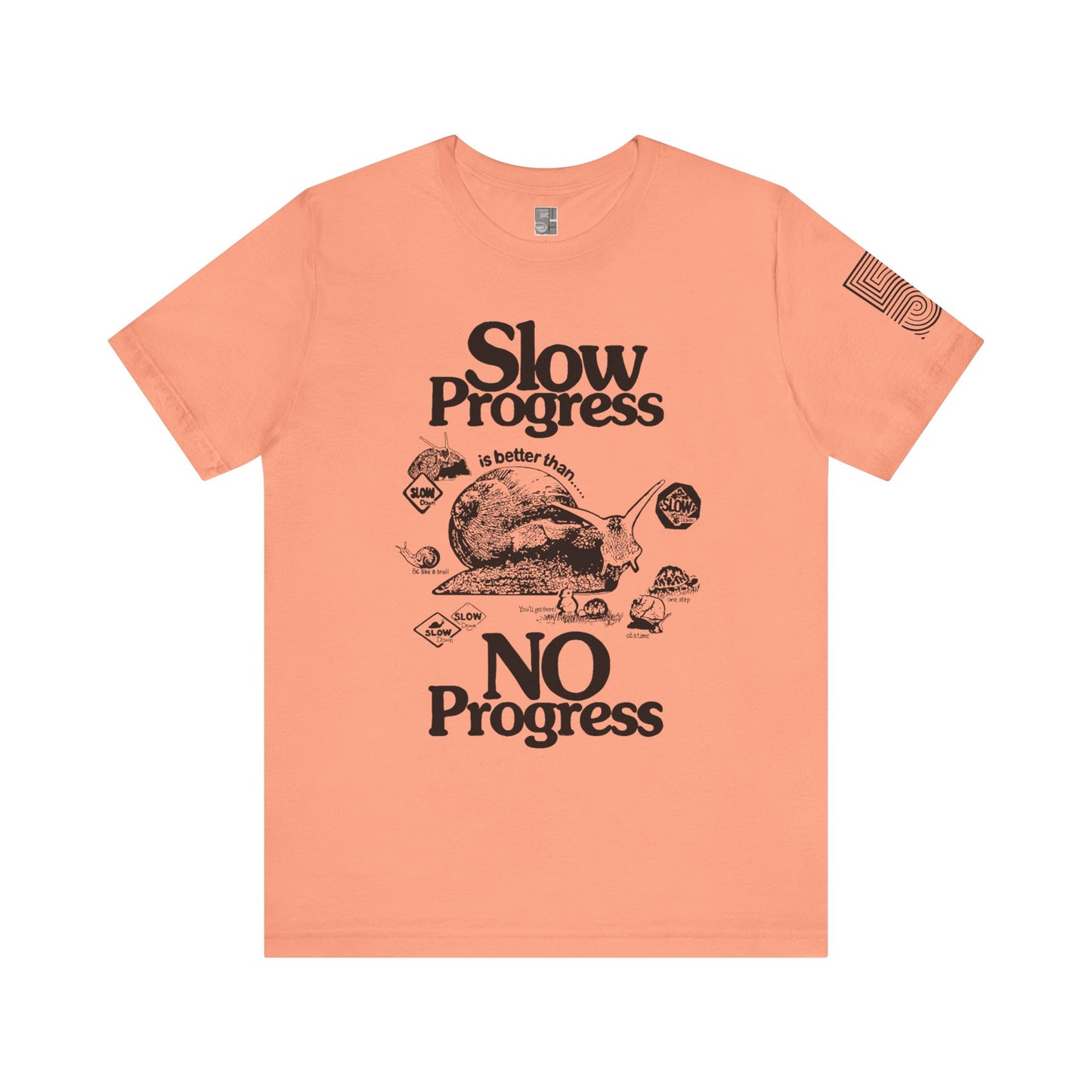 Slow Progress No Progress Tee