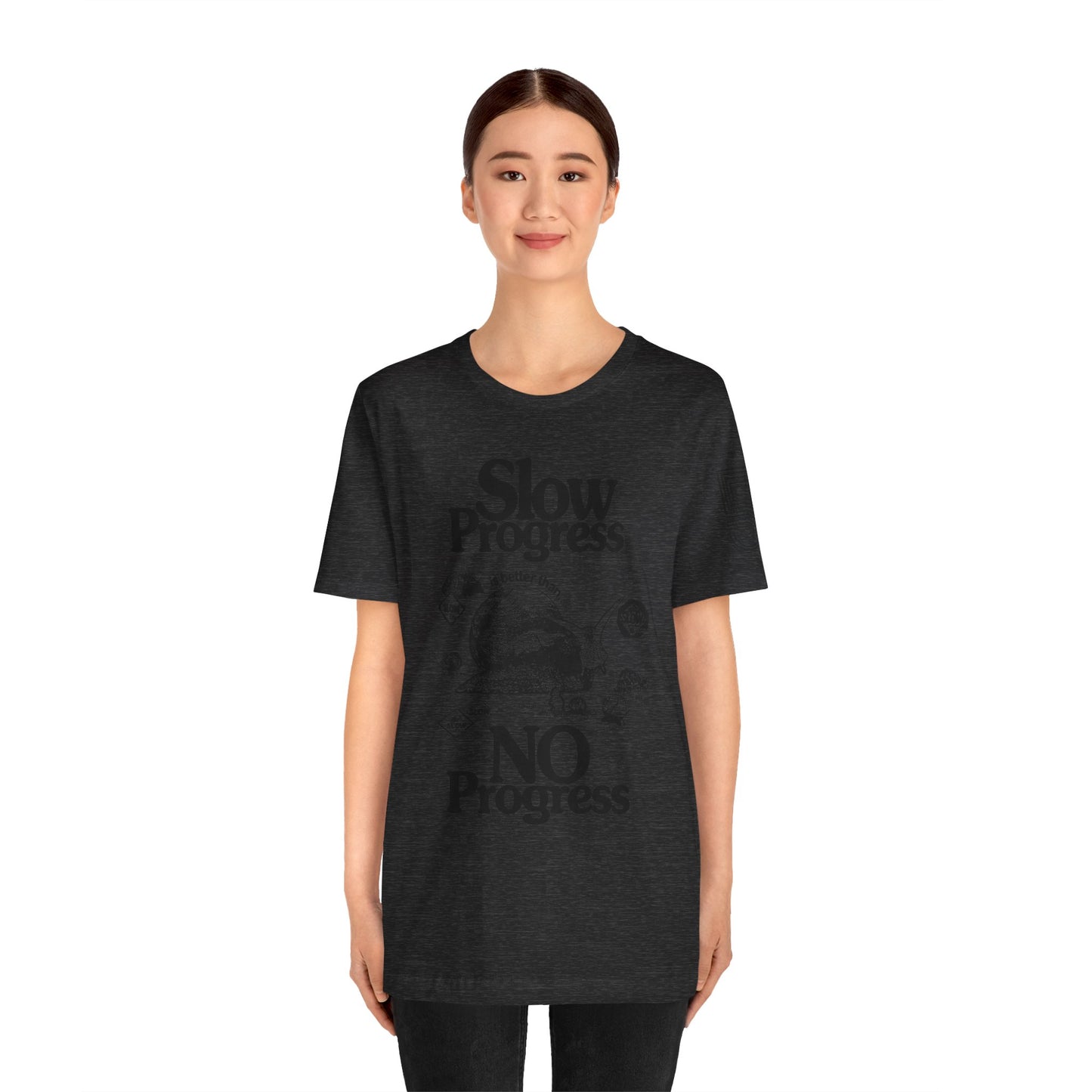 Slow Progress No Progress Tee