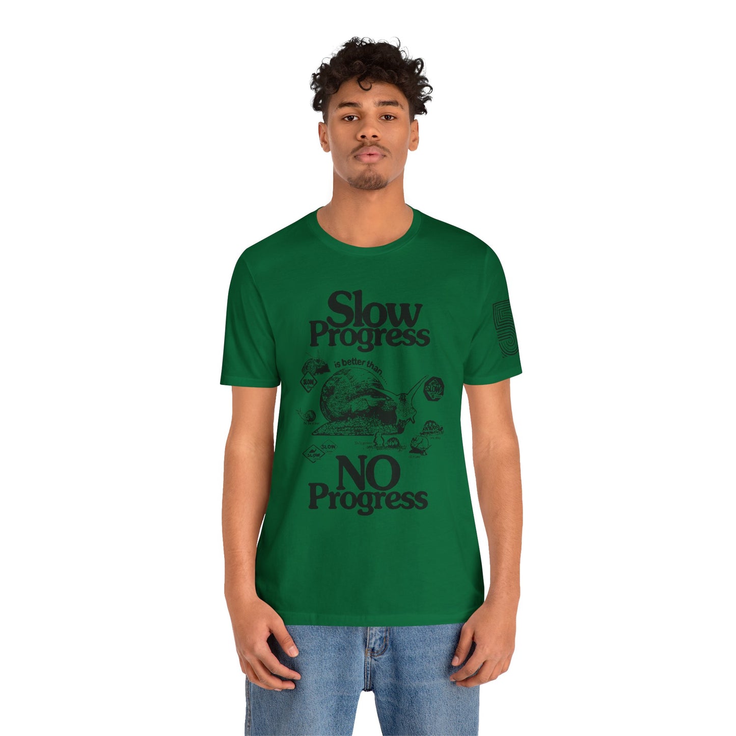 Slow Progress No Progress Tee