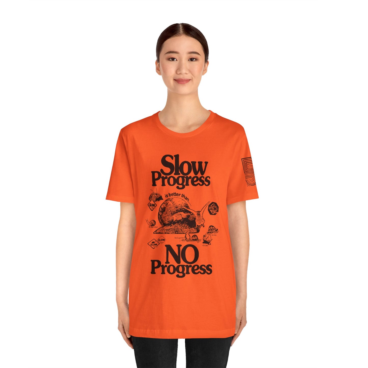 Slow Progress No Progress Tee