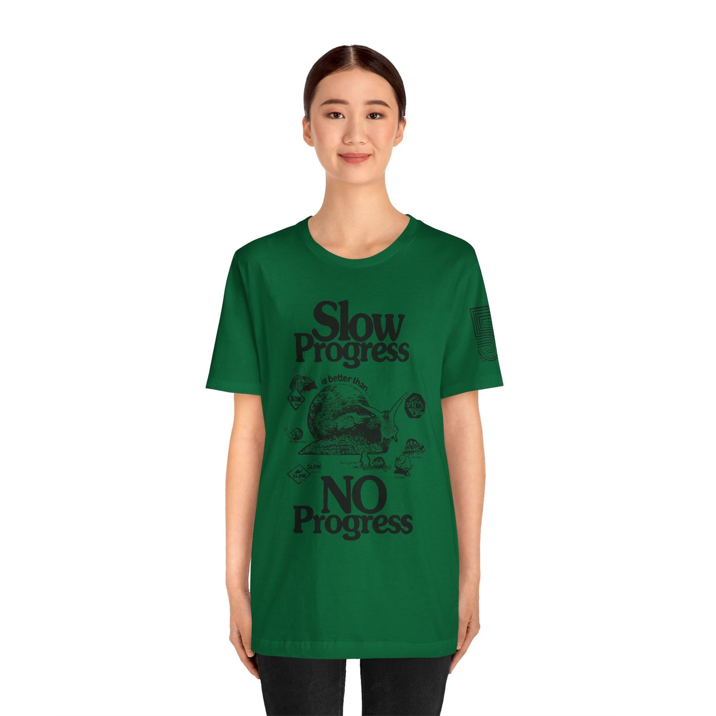 Slow Progress No Progress Tee