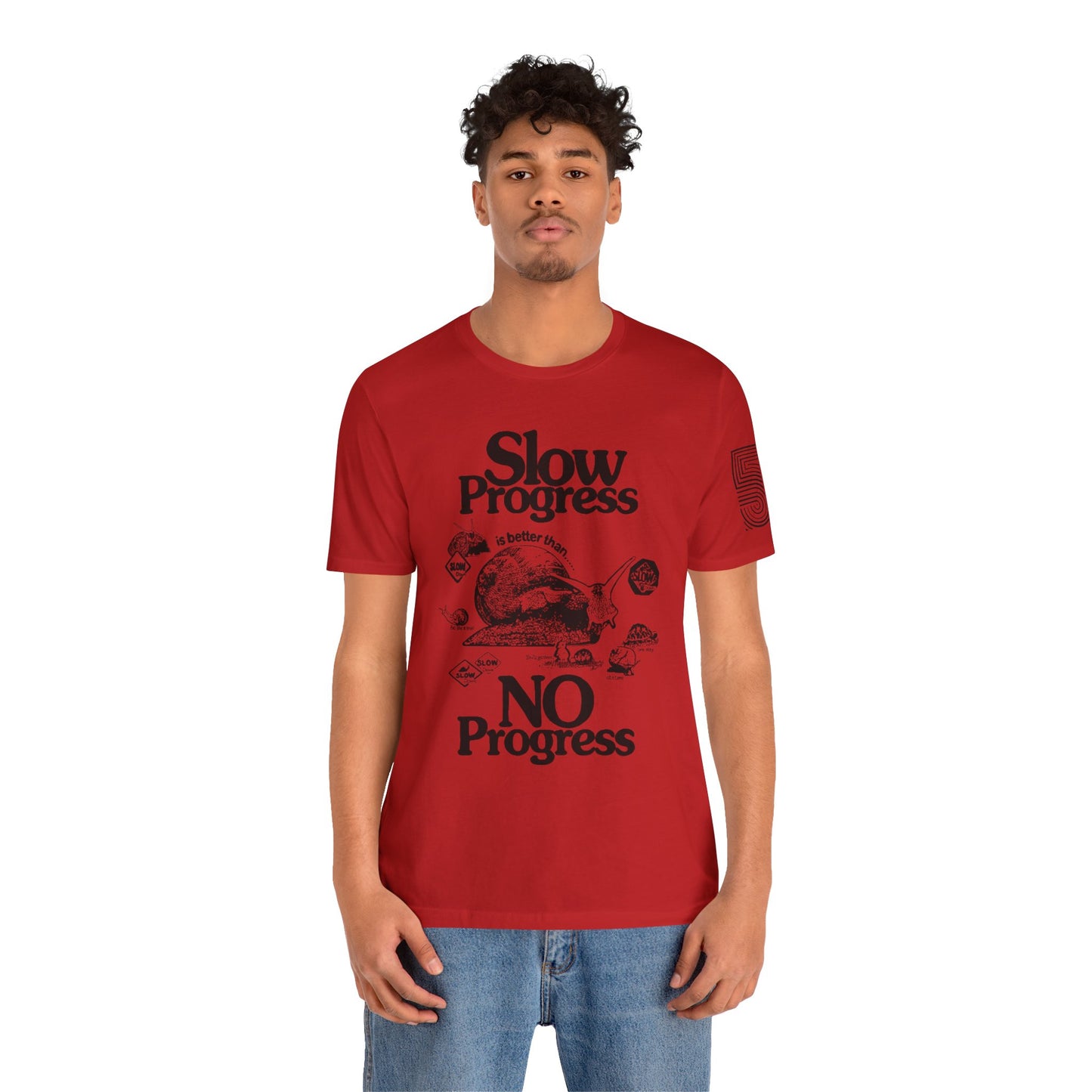Slow Progress No Progress Tee