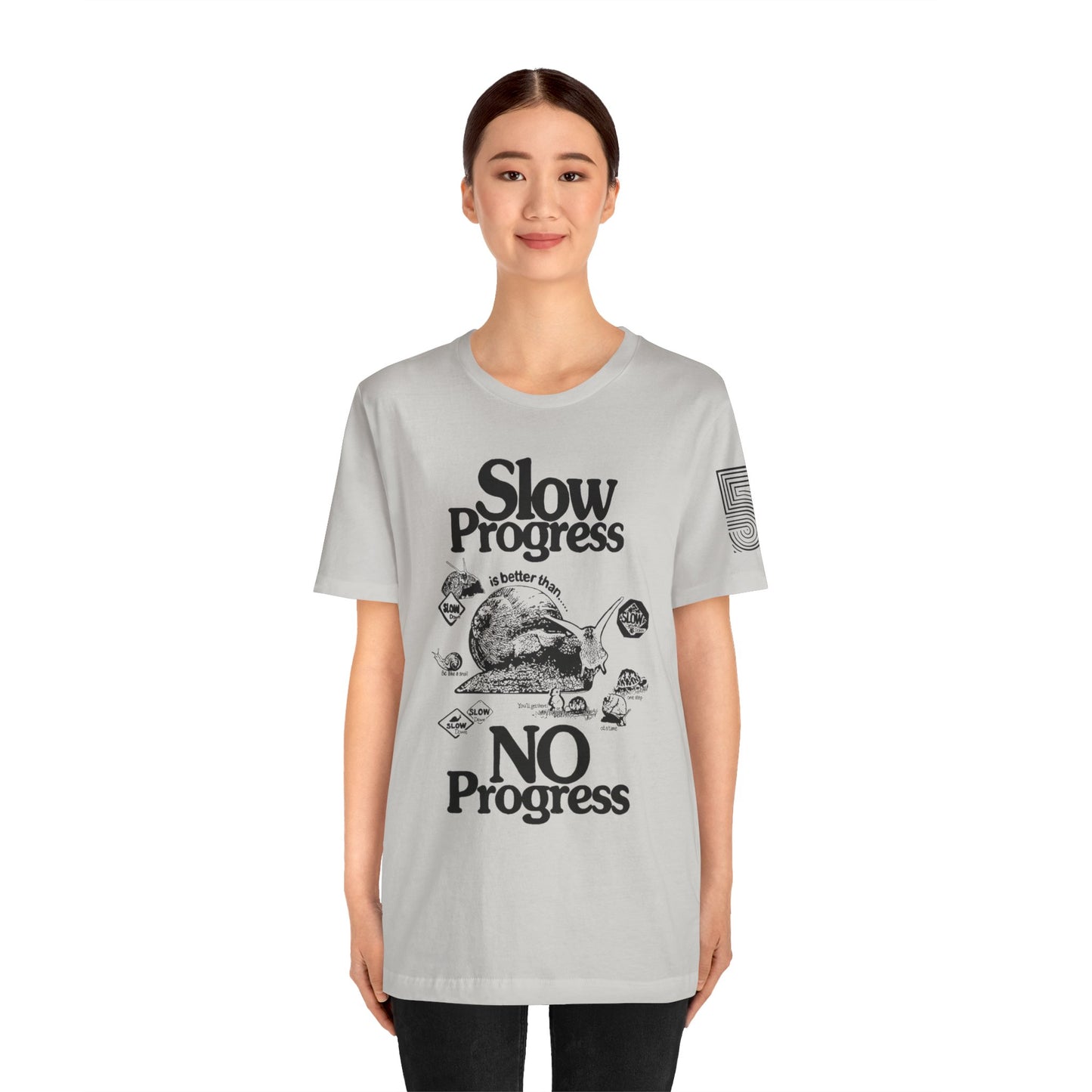 Slow Progress No Progress Tee